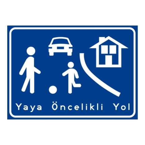Yaya Öncelikli Yol — Bilgi İşaretleri