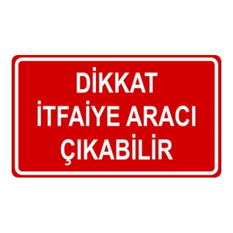 Dikkat İtfaiye Aracı Çıkabilir — Şehirlere Özel